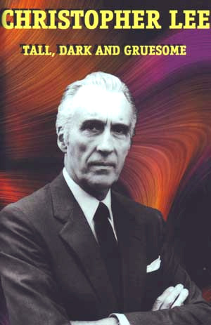 Christopher Lee: Tall, Dark & Gruesome